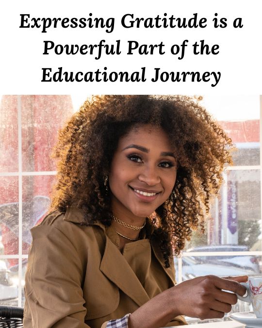 smiling woman in front of a window, sitting at a desk, below the words |Expressing Gratitude is a Powerful Part of the Educational Journey"